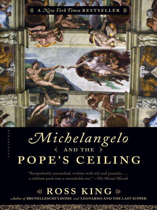 Title details for Michelangelo and the Pope's Ceiling by Ross King - Wait list